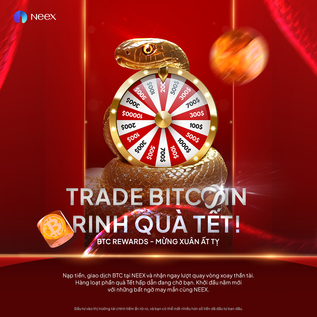 BTC Rewards – Mừng Xuân Ất Tỵ 2025: Cơ Hội Rinh Lì Xì Đầu Năm Cùng NEEX!